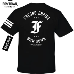 Bow Down Clothing FRESNO EMPIRE BORN & RAISED COLLECTION