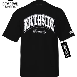 Bow Down Clothing BORN & RAISED COLLECTION RIVERSIDE COUNTY WESTERN